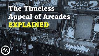 The Timeless Appeal of Arcades EXPLAINED