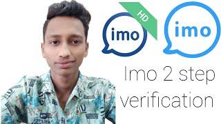 imo 2 Step Veification imo trusted devich imo blue verified kivabe korben