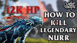 Fastest Way To Kill Legendry Nurr - Last Oasis Season 5 EP 9 Game Play