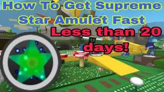 How To Get Supreme Star Amulet Fast! (Bee Swarm Simulator)