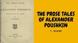 THE PROSE TALES OF ALEXANDER PUSHKIN BY ALEKSANDR SERGEEVICH PUSHKIN PART 2 OF 2 FULL AUDIOBOOK