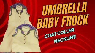 simple & easy baby umbrella frock design|baby umbrella frock coat collar cutting and stitching