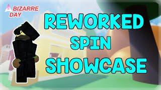 REWORKED SPIN SHOWCASE | A Bizzare Day