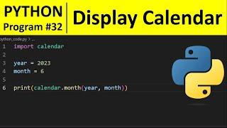 Python Program #32 - Display Calendar in Python