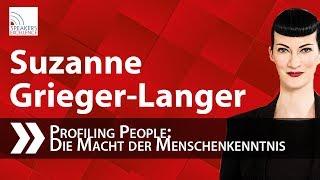 Suzanne Grieger-Langer: Profiling People - Die Macht der Menschenkenntnis