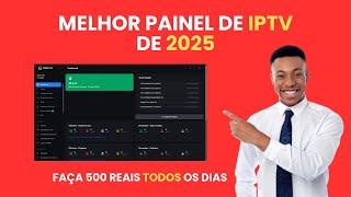 PAINEL REVENDA DE IPTV - O MELHOR  DE 2025