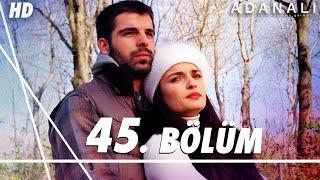 Adanalı 45. Bölüm | HD