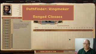 Pathfinder Kingmaker: Ranged Classes