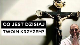 Co jest twoim krzyżem? | o. Krzysztof Pałys OP