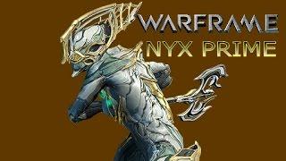 WARFRAME NYX PRIME  SCINDO PRIME, HIKOU PRIME.