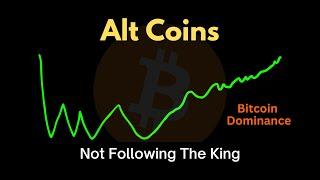 Alt Coins: Not Following The King