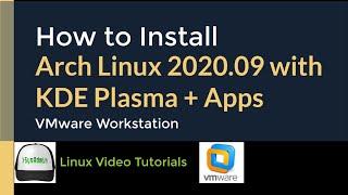 How to Install Arch Linux 2020.09 + KDE Plasma Desktop + Apps + VMware Tools on VMware Workstation