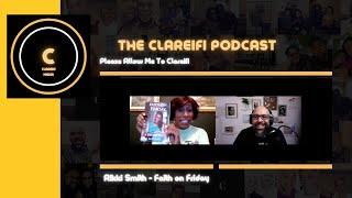 The Clareifi Podcast - Rikki Smith - Faith on Friday