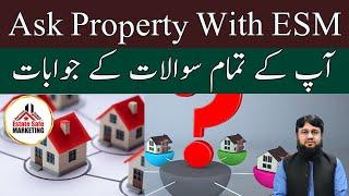 Ask Property With ESM | Property Related Questions And Answers | Property Information