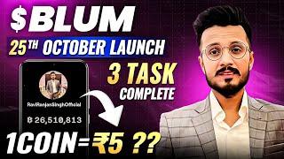 Blum Airdrop Launch on Binance  || Blum 1 Coin Price ₹5 || BLUM Airdrop exchange Listing