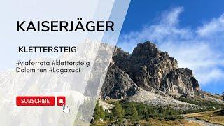 Via Ferrata: Kaiserjäger - Lagazuoi