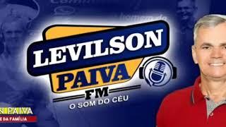 LEVILSON PAIVA FM, o som do céu.