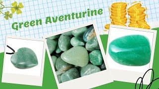 All about the magical properties of Green Aventurine!