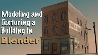 Modeling and Texturing a Building in Blender