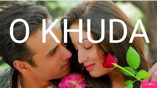 O Khuda Full Song....Love boy Aove..