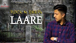 LAARE | OFFICIAL NEW PUNJABI SAD SONG | ROCK N DEEP  INDERJEET JOSHILA SUPER HIT 2021 RUBARU RECORDS