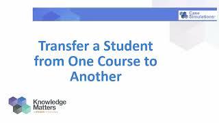 Transfer a Student from One Course to Another