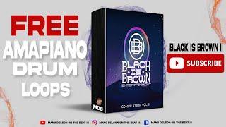 [FREE] Amapiano Drum Loops Pack 2022 | ️🪘 | "Black is Brown " | prod.by Delson