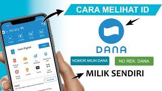 Mudah Banget ! Cara Melihat Nomor ID Dana Kita Sendiri