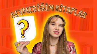 SEVMEDİĞİM KİTAPLAR (kırıcı olmadan) 