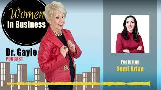 Somi Arian - Women In Business Podcast - Episode 302