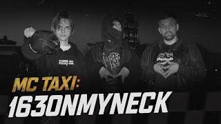 MC TAXI: 163ONMYNECK