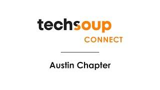 TechSoup Connect Austin: Unlocking Grant Opportunities - October 10, 2024