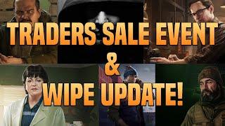 WIPE UPDATE & TRADERS EVENT BIG SALE! - EVERYTHING MOST GO! TARKOV UPDATE