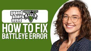 How To Fix GTA 5 Battleye Error (0xc000009a) (Step By Step)