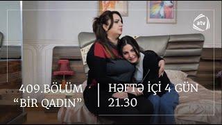 Bir Qadın 409. Bölüm