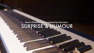 paul lewis | haydn and brahms | surprise & humour