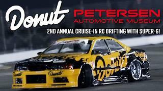RWD RC DRIFT AT DONUT MEDIA CRUISE-IN! // Super-G RC Drift Arena at Petersen Automotive Museum 2025