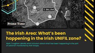 The Irish UNIFIL Zone: What's been happening near Irish troops?