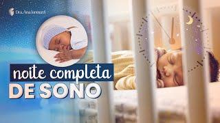 Quando o BEBÊ começa A DORMIR A NOITE TODA? Dra. Ana Jannuzzi