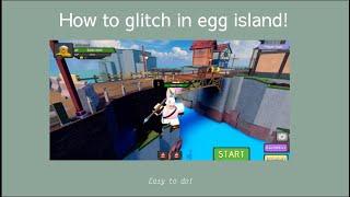 How to Glitch on Egg island! (Dungeon Quest)