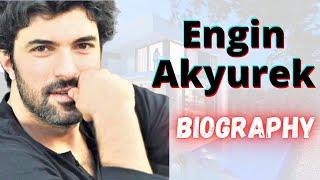 Engin Akyürek Biography 2020 | Age | Networth | Luxury Life | Lifestyle