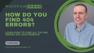 How Do You Find 404 Errors? - Fix Your Website's Technical SEO Problems