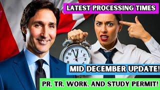  Yes! Latest IRCC Processing Times December 2024 (Updated): PR, TR, Work, Study Permit | IRCC