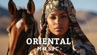 Oriental Music 2024 & Ethnic Deep Music 2024 (Mix by CDA)