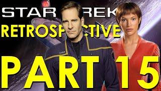 Star Trek Enterprise Retrospective/Review - Star Trek Retrospective, Part 15