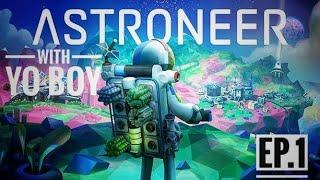 Astroneer! EP 1 on Xbox One