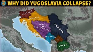 Why did Yugoslavia Collapse?