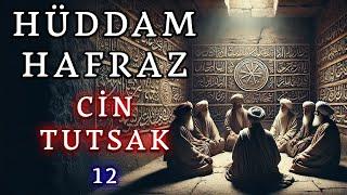 Hüddam Hafraz 12 - Cin TUTSAK | Korku Hikayeleri | Hüddam Hikayeleri | Cinli Köy Korku