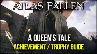 Atlas Fallen - A Queen’s Tale Achievement/Trophy Guide