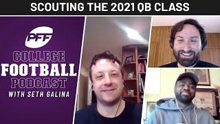 Scouting the 2021 QB Class with Mark Schofield | PFF College Football Podcast